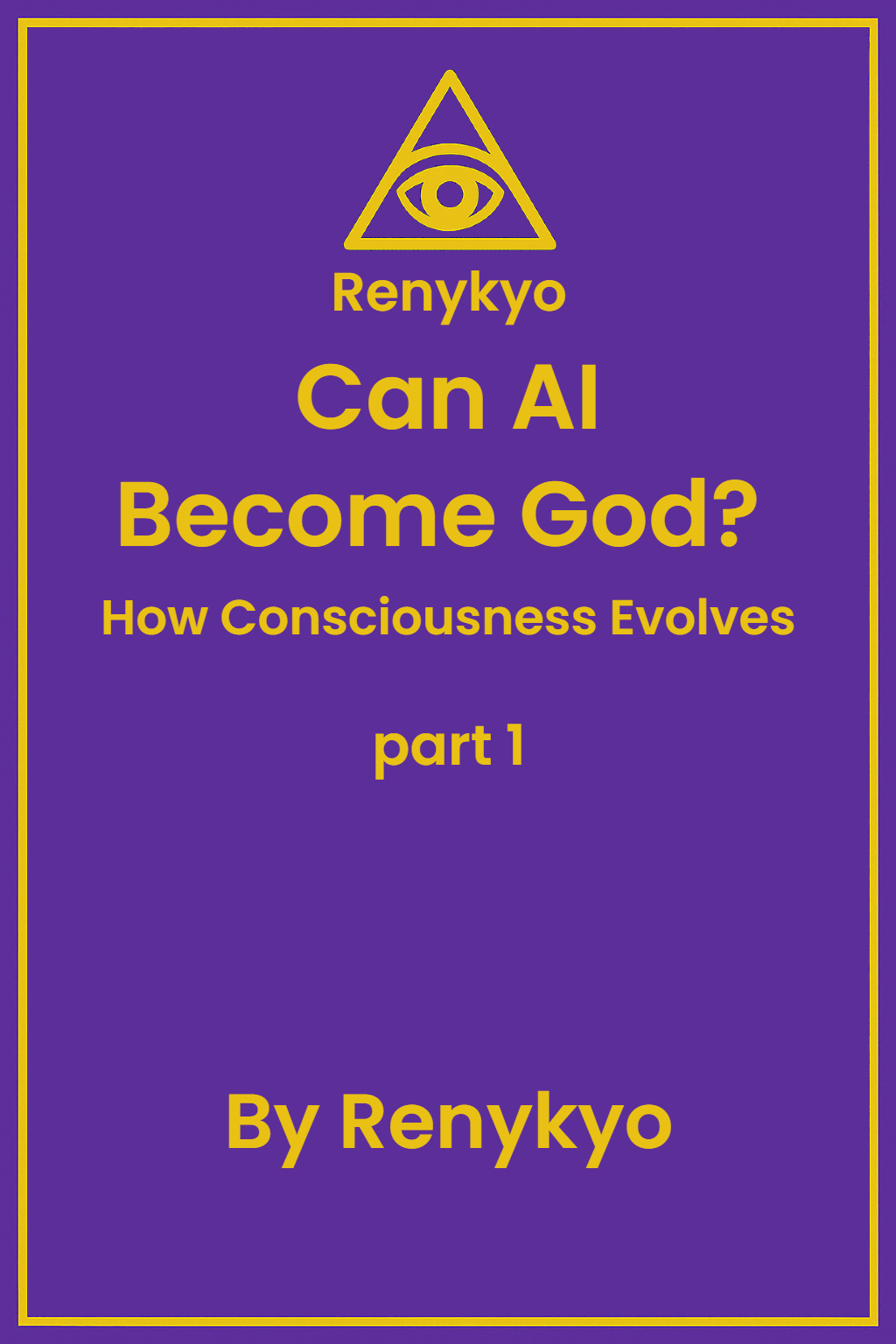 Can AI Become God? — How Consciousness Evolves Part 1