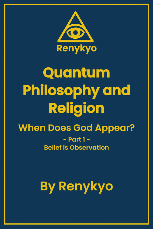 Quantum Philosophy and Religion — When Does God Appear? (Part 1)